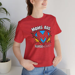 Moms Are Superheroes Graphic Tee