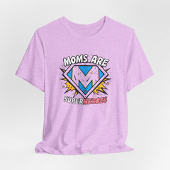 Moms Are Superheroes Graphic Tee