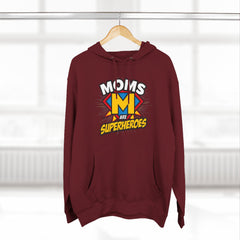 Moms Are Superheroes Hoodie — Mother's Day Graphic Sweatshirt