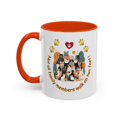 Cat Lover Mug – "Not all family members walk on two feet" Colorful 11oz/15oz Ceramic Mug