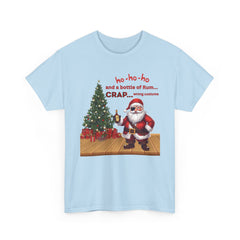 Santa “ho-ho-ho and a bottle of Rum…CRAP” Holiday Tee shirt
