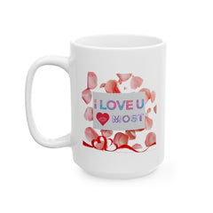 'I Love You Most' Floral Petal Coffee Mug (11oz/15oz)