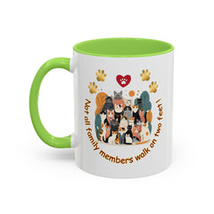 Cat Lover Mug – "Not all family members walk on two feet" Colorful 11oz/15oz Ceramic Mug