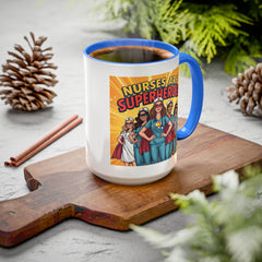 Nurses Are Superheroes Coffee Mug — Colorful 11oz/15oz Gift for Nurses