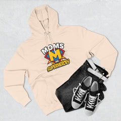 Moms Are Superheroes Hoodie — Mother's Day Graphic Sweatshirt