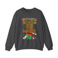 Sweatshirt - "Ho Ho Ho Pour The Merlot" Christmas Wine Crewneck