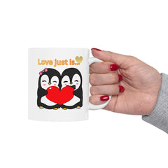Love Just Is! Penguin Couple Coffee Ceramic Mug  (11oz & 15oz)