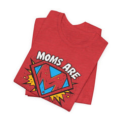 Moms Are Superheroes Graphic Tee