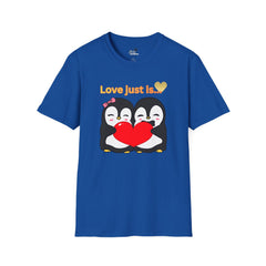 Penguin Heart T-Shirt — "Love Just Is" Cute Couples Valentine Tee