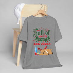 Full of Holiday Spirit AKA Vodka T-Shirt — Funny Christmas Reindeer Tee