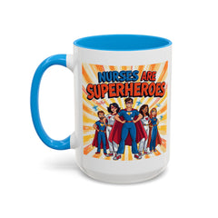 Nurses Are Superheroes Coffee Mug M/F — Colorful 11oz/15oz Gift