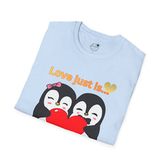 Penguin Heart T-Shirt — "Love Just Is" Cute Couples Valentine Tee