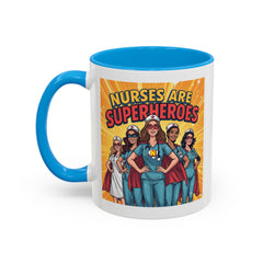 Nurses Are Superheroes Coffee Mug — Colorful 11oz/15oz Gift for Nurses