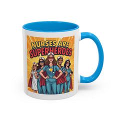 Nurses Are Superheroes Coffee Mug — Colorful 11oz/15oz Gift for Nurses