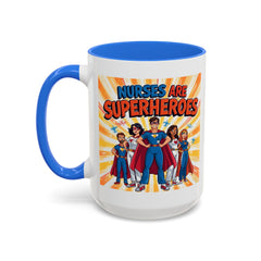 Nurses Are Superheroes Coffee Mug M/F — Colorful 11oz/15oz Gift