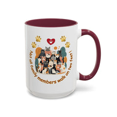Cat Lover Mug – "Not all family members walk on two feet" Colorful 11oz/15oz Ceramic Mug