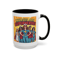 Nurses Are Superheroes Coffee Mug — Colorful 11oz/15oz Gift for Nurses