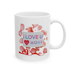 'I Love You Most' Floral Petal Coffee Mug (11oz/15oz)