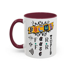 Focus Funny Wordplay Mug — Colorful 11oz/15oz Ceramic Coffee Cup