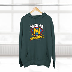 Moms Are Superheroes Hoodie — Mother's Day Graphic Sweatshirt