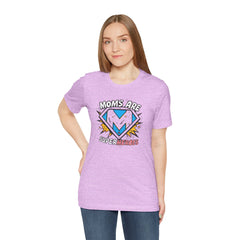 Moms Are Superheroes Graphic Tee