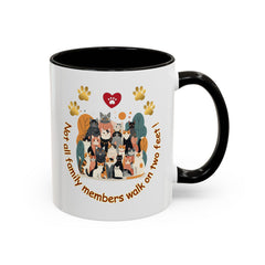 Cat Lover Mug – "Not all family members walk on two feet" Colorful 11oz/15oz Ceramic Mug