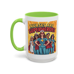 Nurses Are Superheroes Coffee Mug — Colorful 11oz/15oz Gift for Nurses