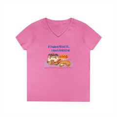 "If I bake it I'll EAT IT... I don’t KNEAD it", Baking Humor V-Neck Tee