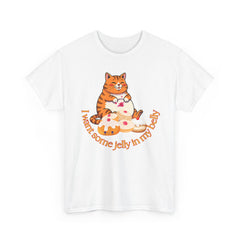 "I Want Some Jelly In My Belly"T-Shirt — Cute Cat Donut Design
