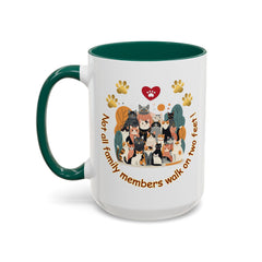 Cat Lover Mug – "Not all family members walk on two feet" Colorful 11oz/15oz Ceramic Mug