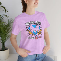 Moms Are Superheroes Graphic Tee