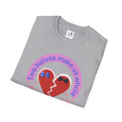 Two Halves Make Us Whole Broken Heart T-Shirt — Cute Split-Heart Couple Tee