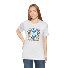 Moms Are Superheroes Graphic Tee