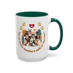 Cat Lover Mug – "Not all family members walk on two feet" Colorful 11oz/15oz Ceramic Mug