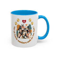 Cat Lover Mug – "Not all family members walk on two feet" Colorful 11oz/15oz Ceramic Mug