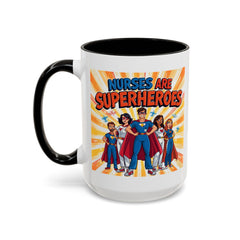 Nurses Are Superheroes Coffee Mug M/F — Colorful 11oz/15oz Gift