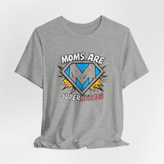 Moms Are Superheroes Graphic Tee