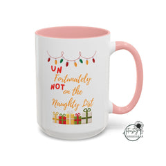 Unfortunately Not on the Naughty List  Coffee Mug (11, 15oz)