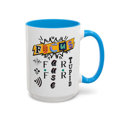 Focus Funny Wordplay Mug — Colorful 11oz/15oz Ceramic Coffee Cup