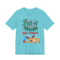 Christmas Full of holiday spirit AKA VODKA Reindeer Tee