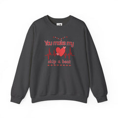 "You Make My Heart Skip a Beat" Crewneck Valentine Sweatshirt