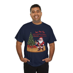 Santa “ho-ho-ho and a bottle of Rum…CRAP” Holiday Tee shirt
