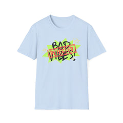Bad Vibes Rejected T-Shirt — Neon Streetwear Graphic Tee