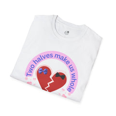 Two Halves Make Us Whole Broken Heart T-Shirt — Cute Split-Heart Couple Tee
