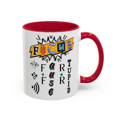 Focus Funny Wordplay Mug — Colorful 11oz/15oz Ceramic Coffee Cup