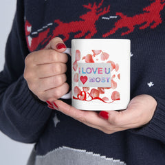 'I Love You Most' Floral Petal Coffee Mug (11oz/15oz)