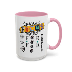 Focus Funny Wordplay Mug — Colorful 11oz/15oz Ceramic Coffee Cup