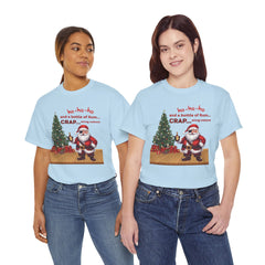 Santa “ho-ho-ho and a bottle of Rum…CRAP” Holiday Tee shirt