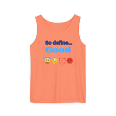 So Define Good Unisex Garment-Dyed Tank Top