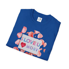 I Love U Most Floral T-Shirt — Romantic Valentine’s Day Tee